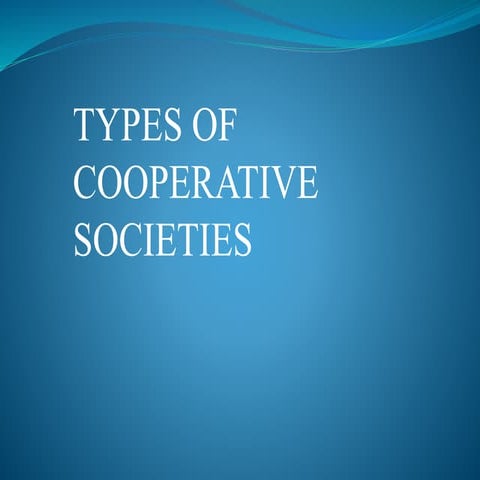 Types Of Cooperative Society Pptx