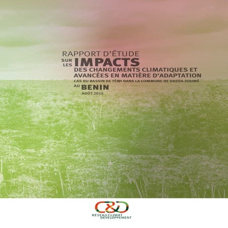 Rapport d'étude sur les impacts des changements climatiques et avancées ...
