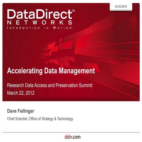 Accelerating Data Management - Dave Fellinger - RDAP12 