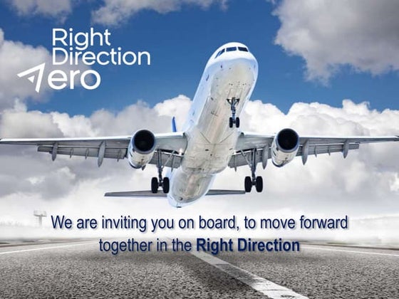 We are inviting you on board, to move forward together in the Right Direction