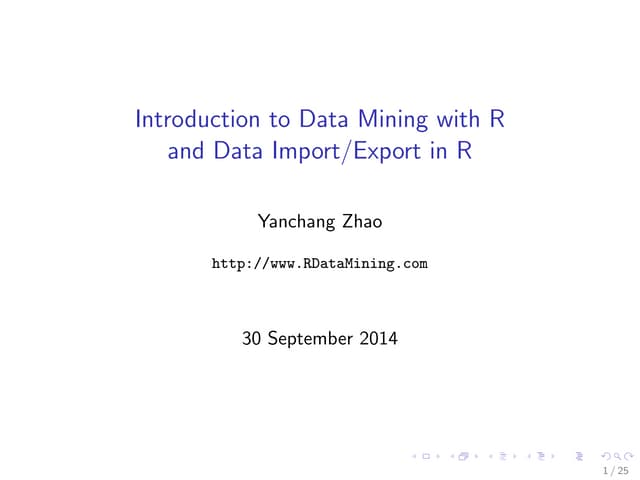 Introduction to Data Mining with R and Data Import/Export in R