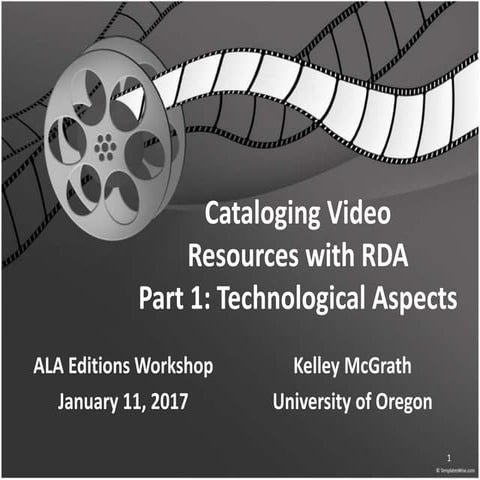 Cataloging Video Resources with RDA Workshop: Pt. 1