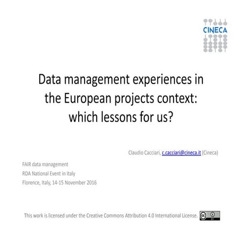 Data management experiences in the European projects context: which lessons f...