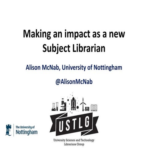 Making an impact as a new Subject Librarian