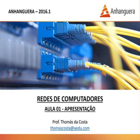 Redes de Computadores - Aula 01