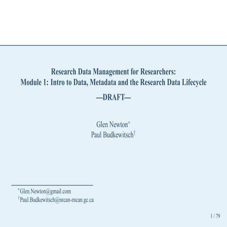 Research Data Management for Researchers: Module 1: Intro to Data, Metadata a...