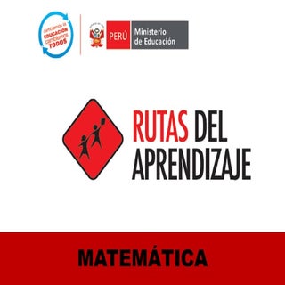 Enfoque de las Rutas de Aprendizaje...