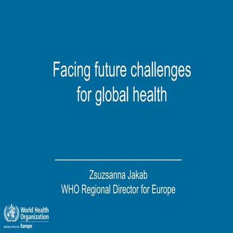 Facing future challenges for global health, The Global Healthcare Summit 2012