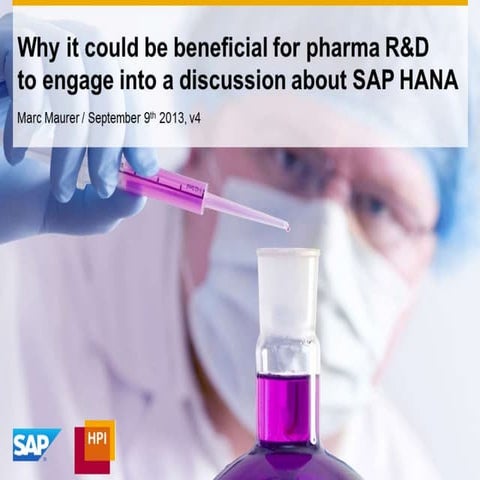 How SAP HANA can provide value for Pharma R&D