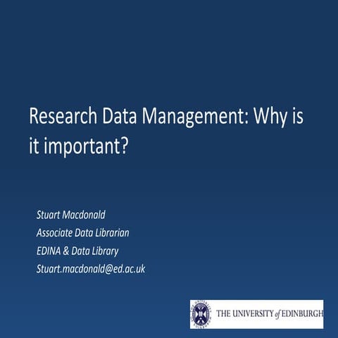 Research Data Management: Why is it  important?