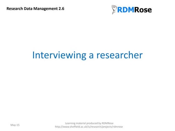 RDMRose 2.6 Interviewing a researcher