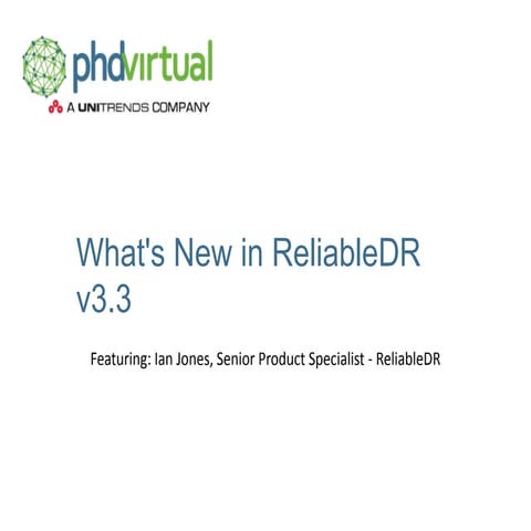 What's New in PHD Virtual ReliableDR v3.3
