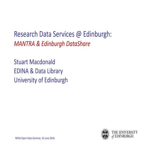 Research Data Services @ Edinburgh: MANTRA & Edinburgh DataShare