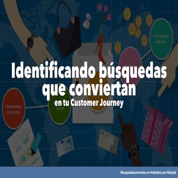 Identificando Búsquedas que Conviertan en tu Customer Journey