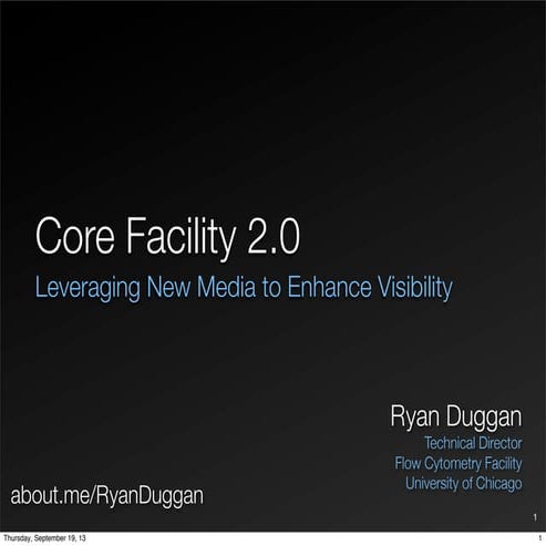 Core Facility 2.0 - leveraging social media to enhance visibility