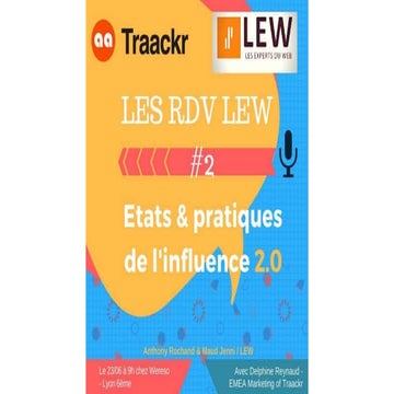 RDVLEW n° 2 pratiques de l'influence 2.0 avec Traackr