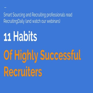 11 Habits of Highly Successful Recruiters