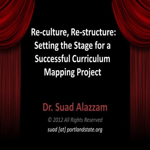 Re-culture, Re-structure: Setting the Stage for a Successful Curriculum Mappi...
