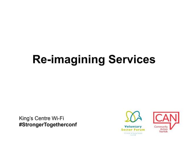 Re-imagining services- Discussion w...