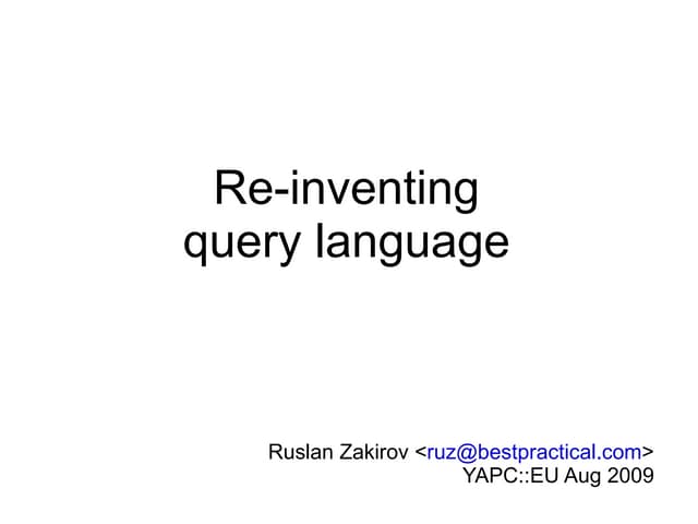 Re Inventing Query Language