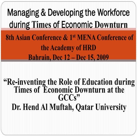 Re inventing the role of education during times of  economic downturn at the gc cs