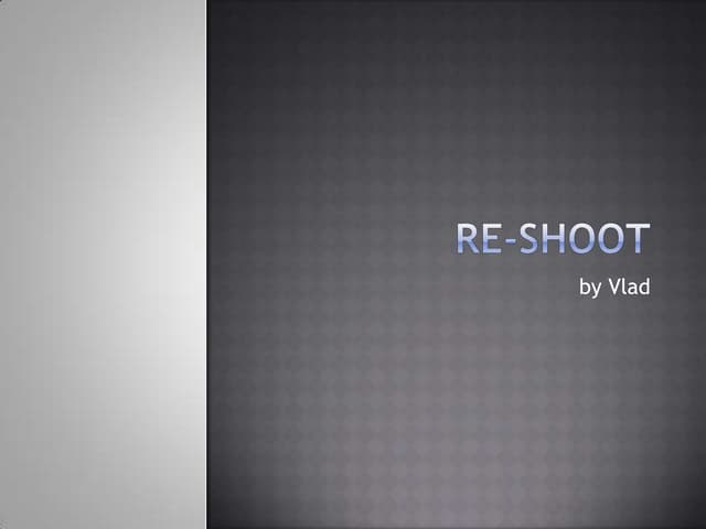 Re Shoot