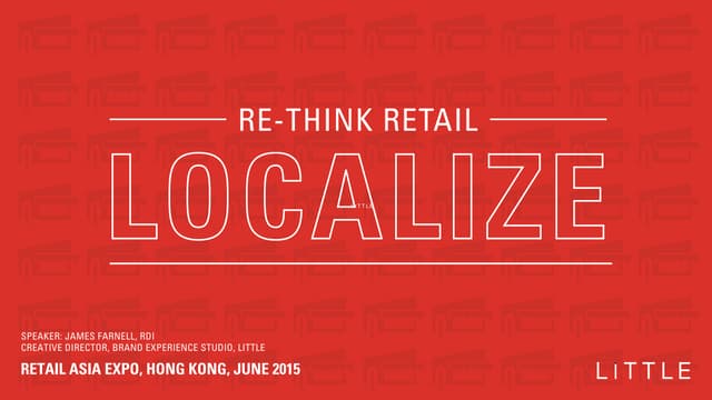 Re-Think Retail : Localize