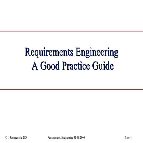Requirements Engineering: A Good Practice Guide