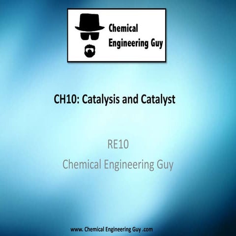 Catalysis and Catalytic reactors RE10