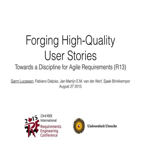 "Forging High Quality User Stories: Towards a Discipline for Agile ...
