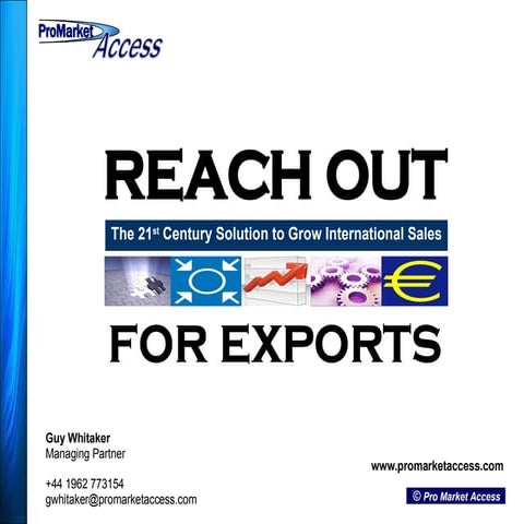 Reach Out For More Exports