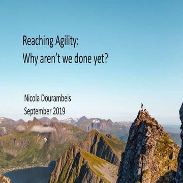 Reaching agility: Why aren't we done yet?