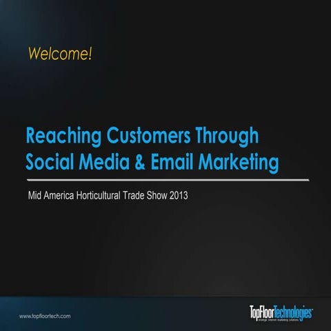 Reaching Customers Through Social Media & Email Marketing - Mid Am January 2013