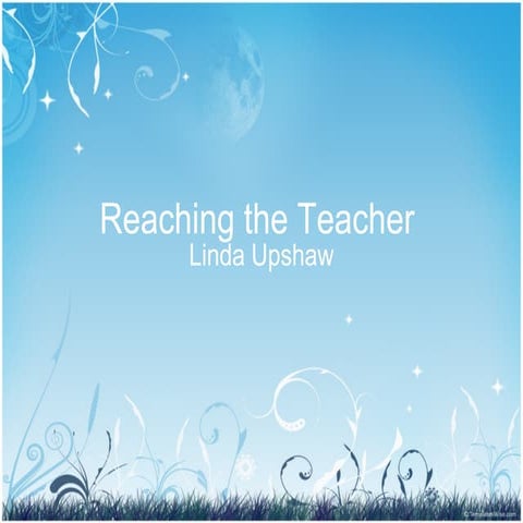 Reaching the teacher