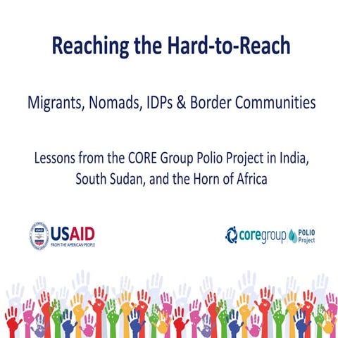 Reaching the Hard-to-Reach