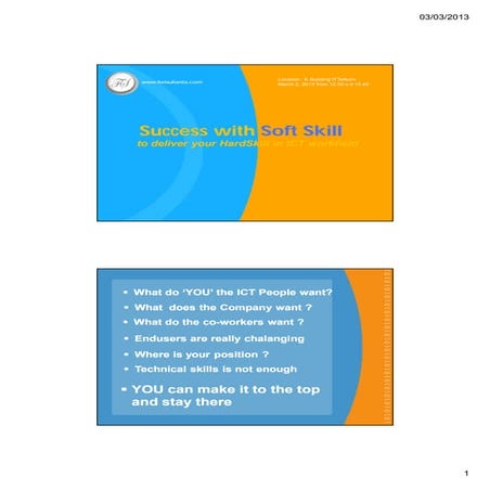 Reach success with softskill to deliver your  hardskill  