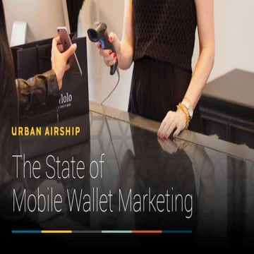 The State of Mobile Wallet Marketing