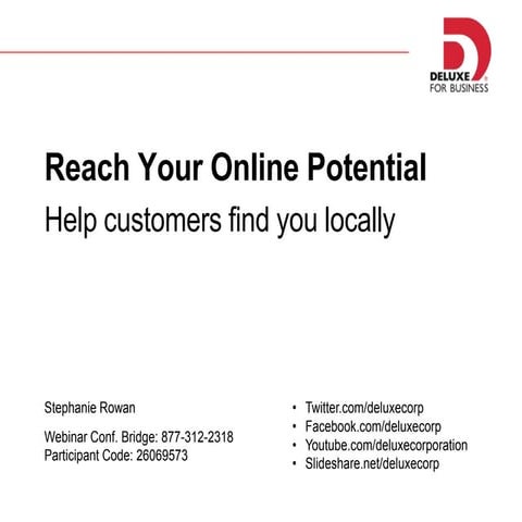 Reach your online potential & help customers find you locally