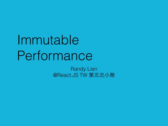 Immutable, performance and componen...