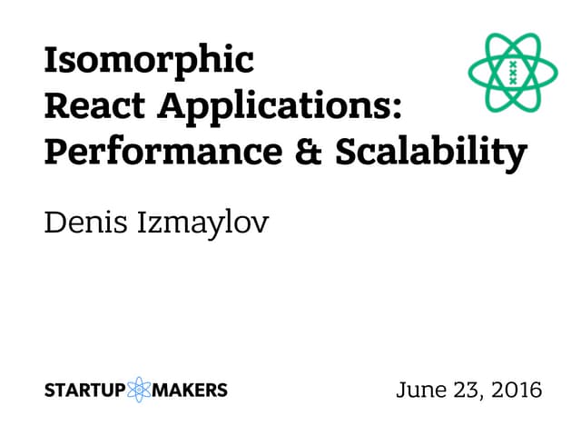Performance and Scalability Art of Isomorphic React Applications