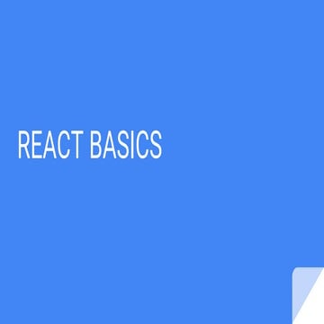 React basics | PPTX | Web Development | Internet