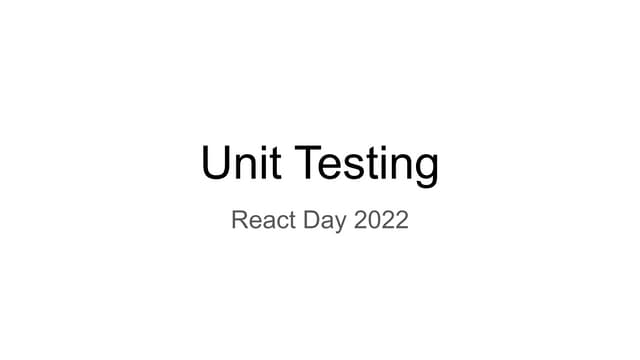 ReactDay 2022 - Unit testing