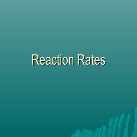 Reaction rates