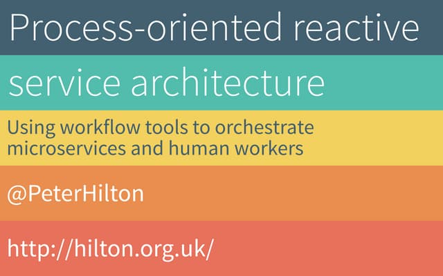 Process-oriented reactive service architecture