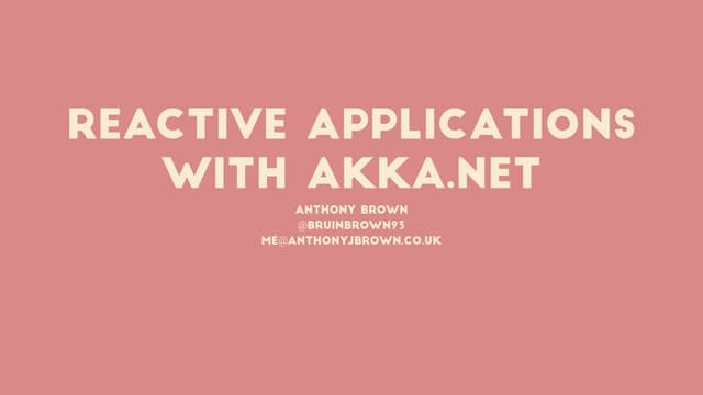 Reactive applications with Akka.Net...