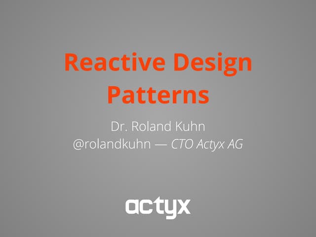 Reactive Design Patterns — J on the Beach