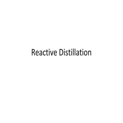 Reactive distillation