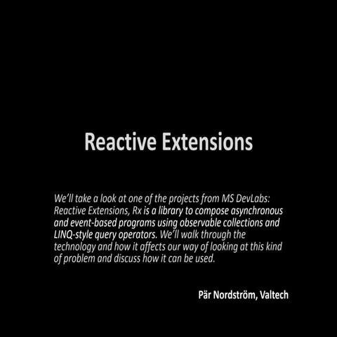 Reactive Extensions - VTD11 | PPT