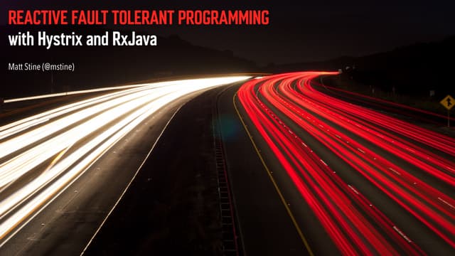 Reactive Fault Tolerant Programming with Hystrix and RxJava