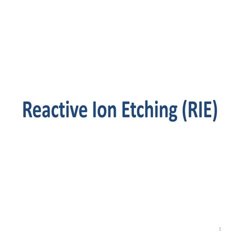 Reactive ion etching (RIE)